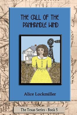 The Call of the Panhandle Wind - Alice Lockmiller - cover