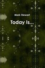 Today is...