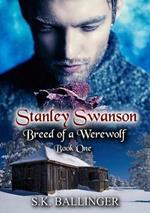 Stanley Swanson - Breed of a Werewolf