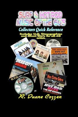 Surf & Hot Rod Music of the 60's: Collectors Quick Reference - R. Duane Cozzen - cover