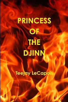 Princess of the Djinn - Teejay LeCapois - cover