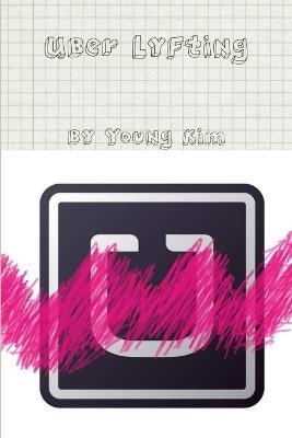 Uber Lyfting - Young Kim - cover