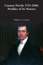 Canaan Parish 1733-2008: Profiles of its Pastors