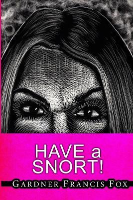 Lady from L.U.S.T. 20 - Have a Snort! - Gardner Francis Fox - cover