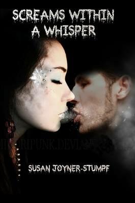 Screams Within A Whisper - Susan Joyner-Stumpf - cover