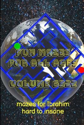 Fun Mazes for All Ages Volume 6522: Mazes for Ibrahim - Hard to Insane - Glenn Lewis - cover