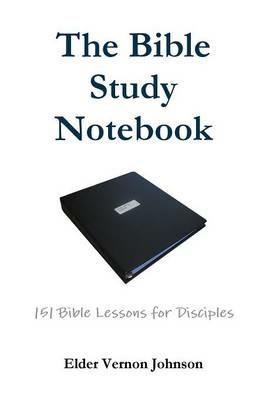 The Bible Study Notebook - Vernon Johnson - cover