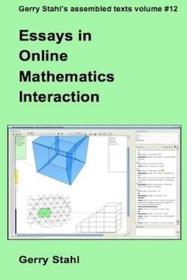Essays in Online Mathematics Interaction - Gerry Stahl - cover
