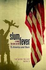Slum Fever: To America and Back