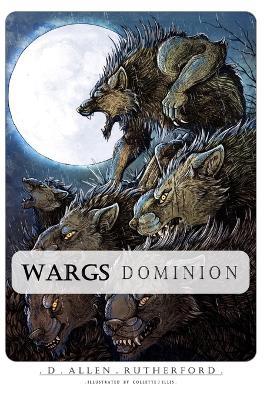 Wargs: Dominion - D Allen Rutherford - cover
