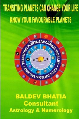 Transiting Planets Can Change Your Life - Baldev Bhatia - cover