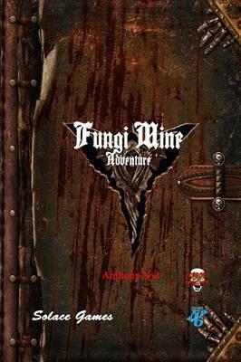 Fungi Mine - Anthony Uyl - cover