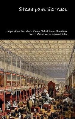 Steampunk Six Pack - Edgar Allan Poe,Mark Twain,Jules Verne - cover