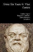 Stoic Six Pack 5: the Cynics - Publius Syrus,Diogenes Laertius,John MacCunn - cover