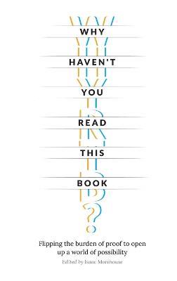 Why Haven't You Read This Book? - Isaac Morehouse - cover