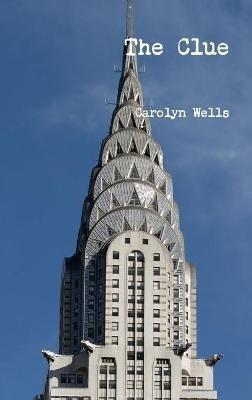 The Clue - Carolyn Wells - cover