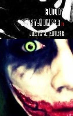 Bloody Scary: One. - James J Kruger - cover