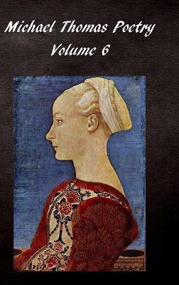 Michael Thomas Poetry 6 - Michael Thomas - cover