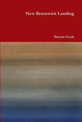 New Brunswick Landing - Steven Cook - cover
