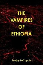 The Vampires  Of  Ethiopia
