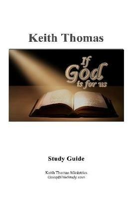 If God is for Us: Study Guide - Keith Thomas - cover