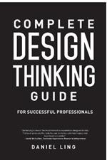 Design Thinking Guide for Successful Professionals
