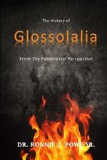 The History of the Glossolalia