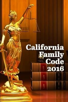 California Family Code 2016 - John Snape - cover