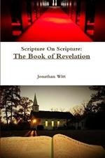 Scripture on Scripture: the Book of Revelation