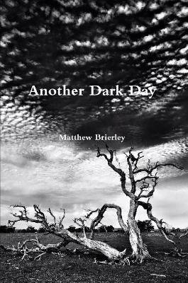 Another Dark Day - Matthew Brierley - cover