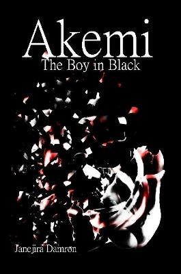 Akemi the Boy in Black - Janejira Damron - cover
