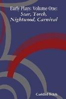 Early Plays: Volume One - Caridad Svich - cover