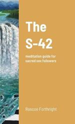 The S-42: meditation guide for sacred sex followers