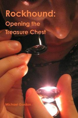 Rockhound: Opening the Treasure Chest - Michael Gordon - cover