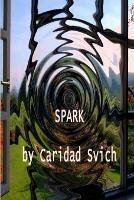 Spark - Caridad Svich - cover