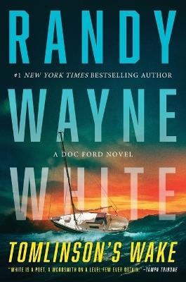 Tomlinson's Wake: A Doc Ford Novel - Randy Wayne White - cover