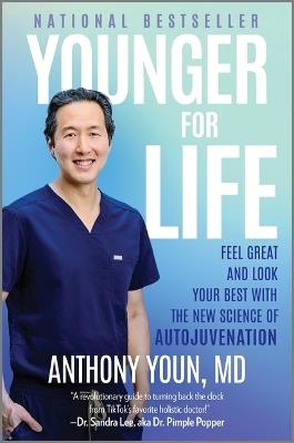 Younger for Life: Feel Great and Look Your Best with the New Science of Autojuvenation - Anthony Youn - cover