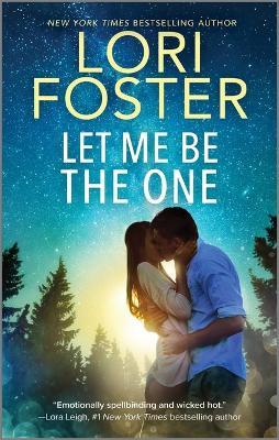 Let Me Be the One - Lori Foster - cover