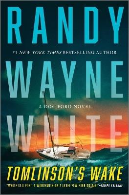 Tomlinson's Wake: A Doc Ford Novel - Randy Wayne White - cover