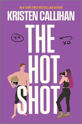 The Hot Shot - Kristen Callihan - cover