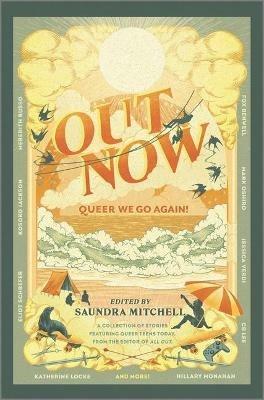 Out Now: Queer We Go Again! - Saundra Mitchell,Will Kostakis,Fox Benwell - cover