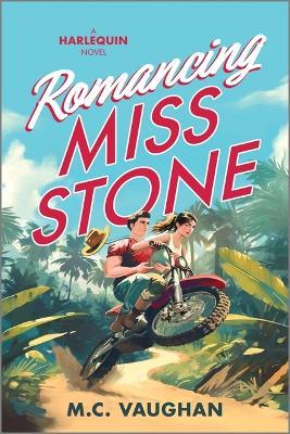 Romancing Miss Stone: A Romantic Comedy - M C Vaughan - cover