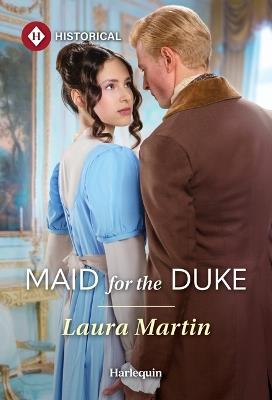 Maid for the Duke - Laura Martin - cover