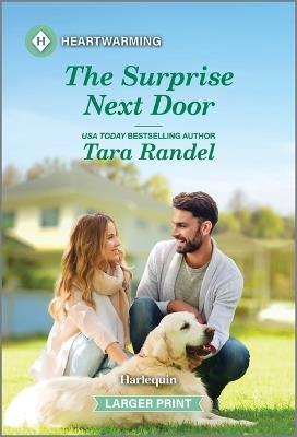 The Surprise Next Door: A Clean and Uplifting Romance - Tara Randel - cover