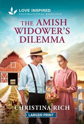 The Amish Widower's Dilemma: An Uplifting Inspirational Romance - Christina Rich - cover