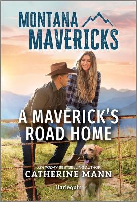 A Maverick's Road Home - Catherine Mann - cover
