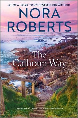 The Calhoun Way - Nora Roberts - cover