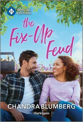 The Fix-Up Feud - Chandra Blumberg - cover