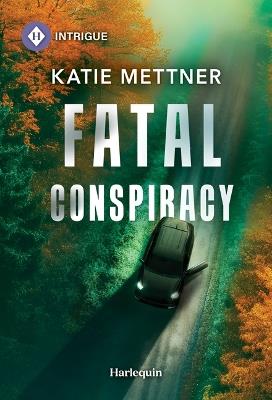 Fatal Conspiracy - Katie Mettner - cover