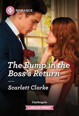 The Bump in the Boss's Return - Scarlett Clarke - cover